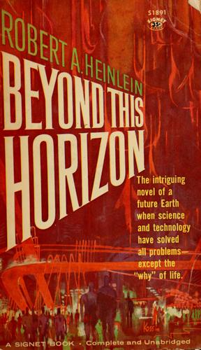 Beyond this horizon (1960, New American Library)