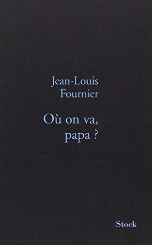 Où on va, papa ? (French language, 2008)