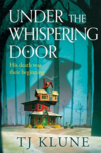 Under the Whispering Door (2022, Pan Macmillan)