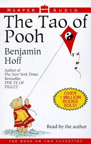 A. A. Milne, Ernest H. Shepard, Benjamin Hoff: The Tao of Pooh/Cassettes (AudiobookFormat, 1993, Harper Audio)