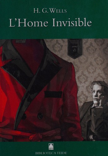 L'home invisible (Catalan language, 2008, Teide)