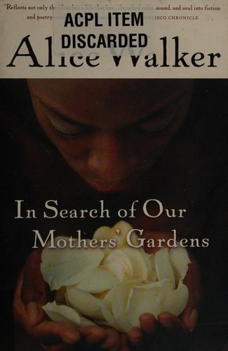 In Search of Our Mothers' Gardens (2003, Harvest Books)