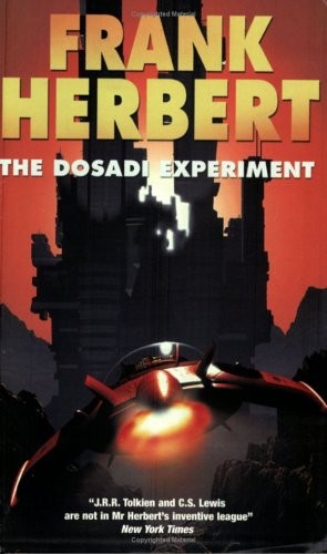 Frank Herbert: The Dosadi Experiment (Paperback, 2000, Gollancz)