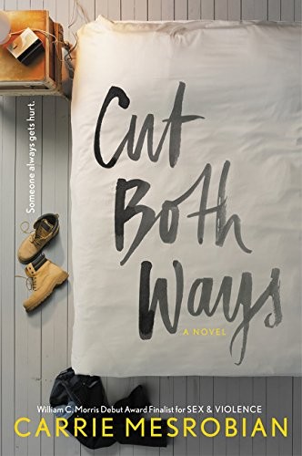 Carrie Mesrobian: Cut Both Ways (Paperback, 2017, HarperCollins)