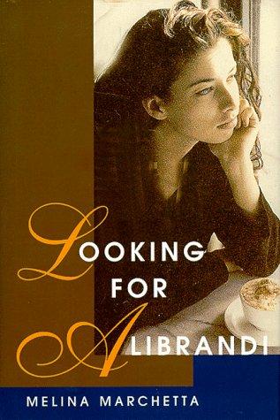 Melina Marchetta: Looking for Alibrandi (Hardcover, 1999, Orchard Books (NY))