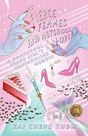 Fierce Femmes and Notorious Liars (Paperback, 2016, Metonymy Press)