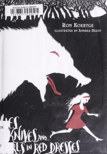 Ronald Koertge: Lies, knives and girls in red dresses (2012, Candlewick)