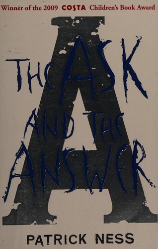The ask and the answer (2009, Walker Books)
