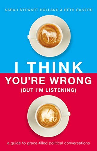 I Think You're Wrong (Hardcover, 2019, Thomas Nelson)