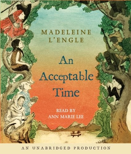 Madeleine L'Engle: An Acceptable Time (AudiobookFormat, 2008, Listening Library (Audio))