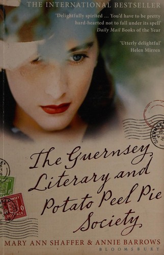 The Guernsey Literary and Potato Peel Pie Society (2008, Bloomsbury)