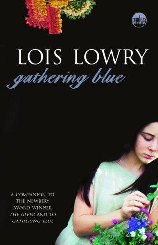 Gathering Blue (2006, Delacorte Books for Young Readers)