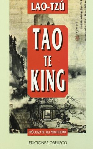 Tao Te King (Paperback, Spanish language, 1999, Obelisco)