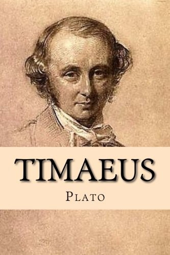 Plato: Timaeus (Paperback, 2017, CreateSpace Independent Publishing Platform)