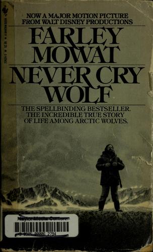 Farley Mowat: Never cry wolf (1984, Bantam)