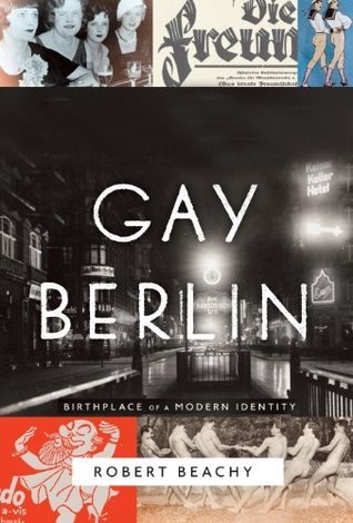Gay Berlin (2014, Knopf)