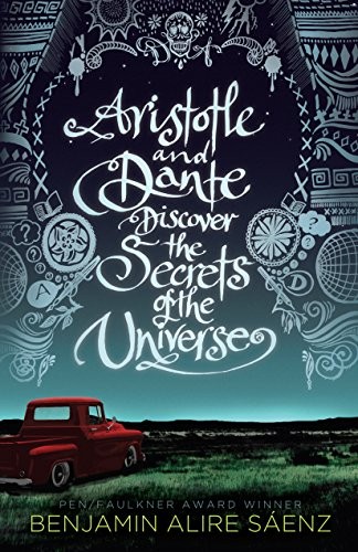 Aristotle and Dante Discover the Secrets of the Universe (Paperback, 2018, Thorndike Press Large Print)