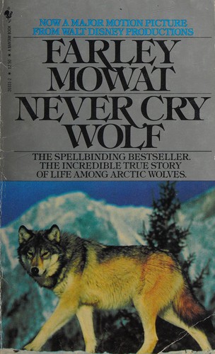 Farley Mowat: Never cry wolf. (1979, Bantam Books)