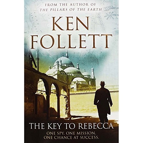 Ken Follett: Key to Rebecca [Mar 19, 2015] Follett, Ken (Paperback, 2015, Macmillan)