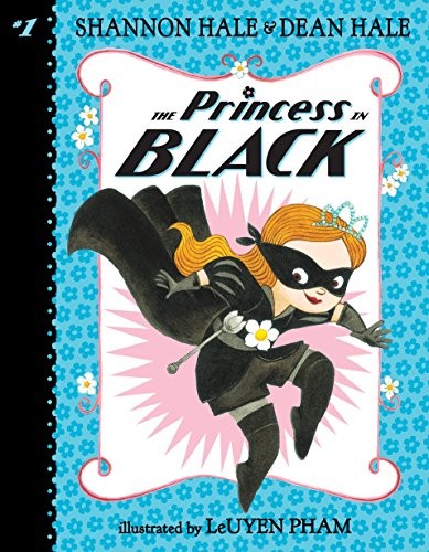 Shannon Hale, Dean Hale: The Princess in Black (Paperback, 2015, Candlewick)