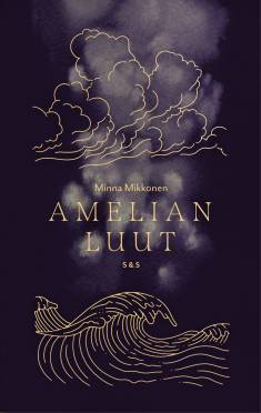 Minna Mikkonen: Amelian luut (Hardcover, Finnish language, 2022, Kustantamo S&S)