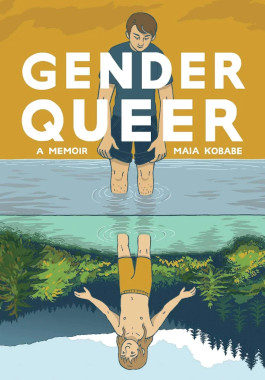 Gender Queer: A Memoir (2019, Lion Forge Comics)