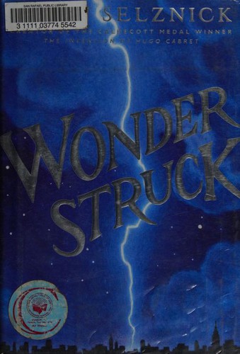 Brian Selznick: Wonderstruck (2011, Scholastic Press)