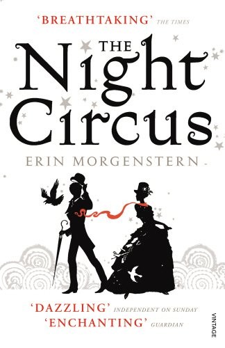 The Night Circus (Paperback, 2012, Vintage)