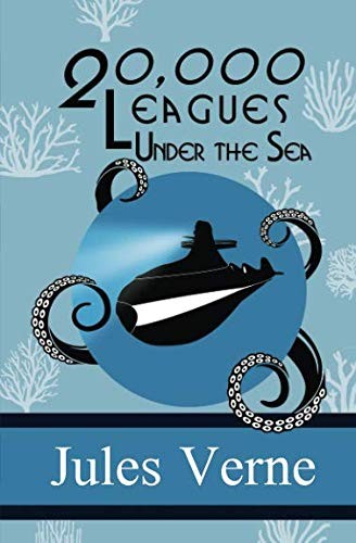 Twenty Thousand Leagues Under the Sea (Paperback, 2018, SDE Classics)