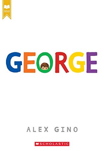 George (2017, Scholastic Inc.)