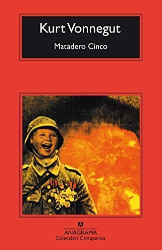 Matadero Cinco (Spanish language, 2006, Anagrama)