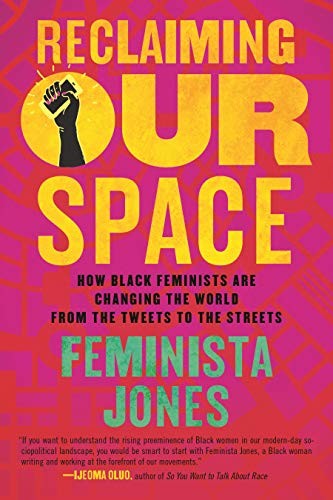 Feminista Jones: Reclaiming Our Space (Paperback, 2019, Beacon Press)