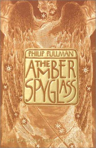 The Amber Spyglass (His Dark Materials, Book 3) (2002, Knopf Books for Young Readers)