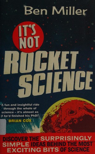 It's not rocket science (2012, Sphere)