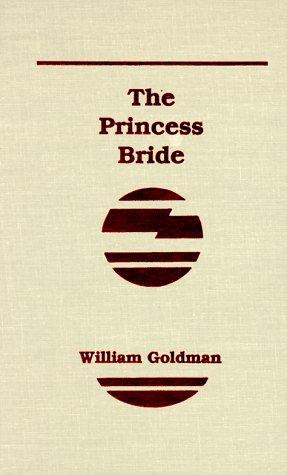 William Goldman: Princess Bride (Hardcover, 1991, Buccaneer Books)