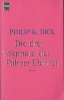 Die drei Stigmata des Palmer Eldritch. (Paperback, German language, 2002, Heyne)