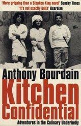 Anthony Bourdain: Kitchen confidential (Paperback, 2001, Bloomsbury)