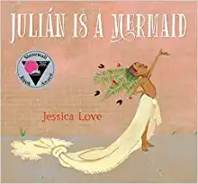 Jessica Love: Julian is a mermaid (2018, Candlewick Press)