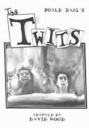 The Twits (Paperback, 2003, Dramatic Pub Co)