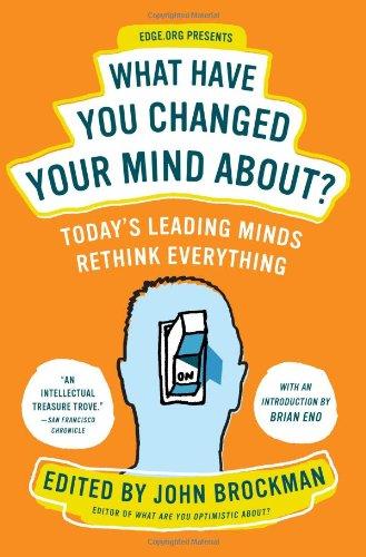 What Have You Changed Your Mind About? (Paperback, 2009, Harper Perennial)