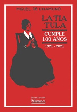 La tía Tula (Hardcover, Spanish language, 2021, Universidad de Salamanca)