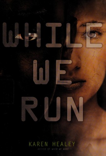 Karen Healey: While we run (2014)