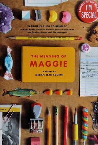 Megan Jean Sovern: The meaning of Maggie (2014, Chronicle Books LLC)