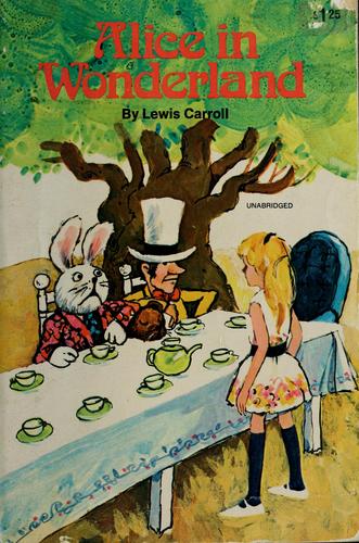 Lewis Carroll: Alice's Adventures in Wonderland and Through the Looking-Glass (Paperback, 1970, Golden Press / Western Publishing Company)