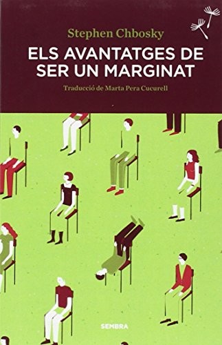 Els avantatges de ser un marginat (Paperback, 2016, Sembra Llibres)