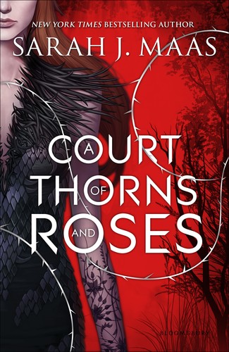 A Court of Thorns and Roses (EBook, 2015, Bloomsbury Publishing)