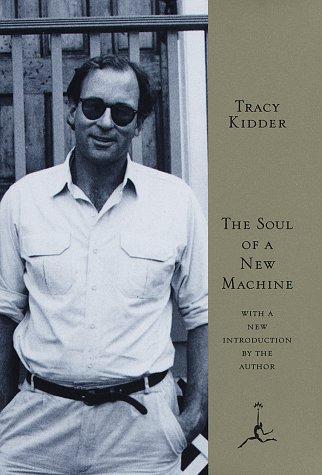 Tracy Kidder: The soul of a new machine (1997, Modern Library)