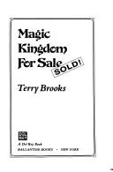 Terry Brooks: Magic kingdom for sale--sold! (1986, Ballantine Books)