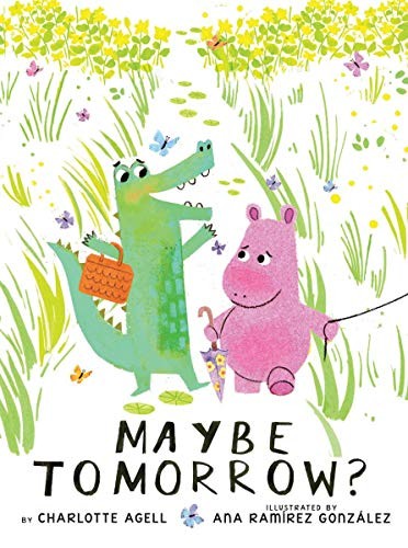 Charlotte Agell: Maybe Tomorrow? (Hardcover, 2019, Scholastic Press)