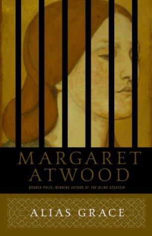 Margaret Atwood: Alias Grace (1997, Anchor)